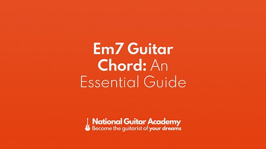 Em7 Guitar Chord: An Essential Guide - National Guitar Academy