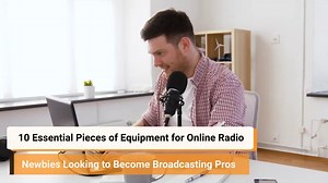 10 Essential Pieces of Equipment for Online Radio Newbies - Airtime Pro