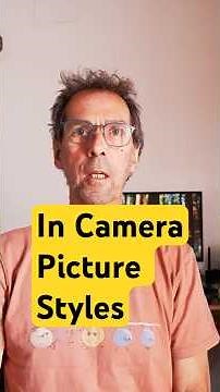 In Camera Picture Styles: They're Not What You Think
