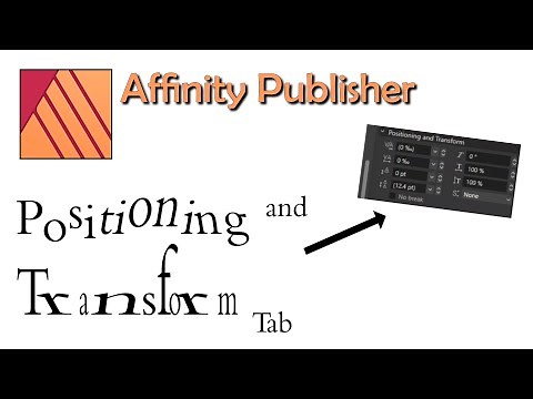 Using Affinity Publisher Text Positioning and Transform Features