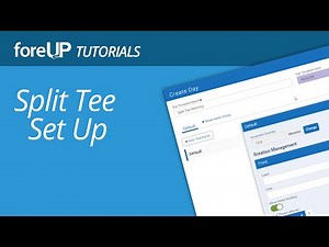 foreUP Tutorials: Split Tee Setup