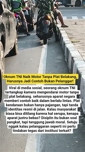 Oknum TNI Naik Motor Tanpa Plat Belakang, Harusnya Jadi Contoh Bukan Pelanggar!