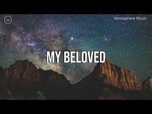 My Beloved (Yeshua) || 6 Hour Instrumental for Prayer and Worship