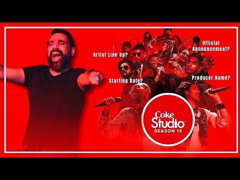 Get Ready for Coke Studio Season 15: Everything You Need to Know