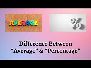 Difference Between Average and Percentage | Understanding Average and Percentage Like a Pro!