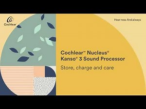 Store and care for your Cochlear™ Nucleus® Kanso® 3 Nexa™ Sound Processor