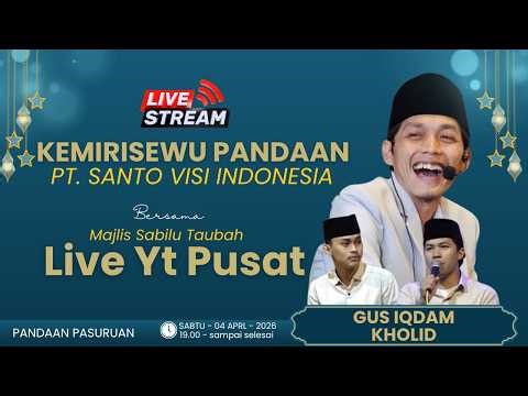 ⭕LIVE GUS IQDAM & HADRAH PUSAT PT. SANTO VISI INDONESIA PANDAAN 04 APRIL 2026
