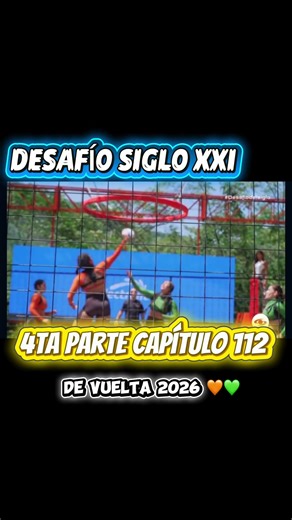 4ta parte - Capítulo 112 - Desafío Siglo XXI 🔥- De vuelta 2026 #desafiosigloxxi #desafiocaracol #desafiothebox #desafio2025