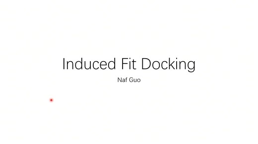 Induced Fit Docking-诱导契合对接