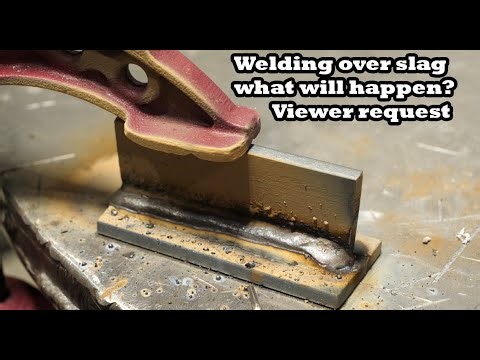 Welding over slag, what will happen?