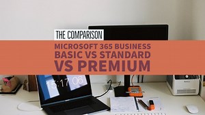 Compare Microsoft 365 Business Essentials basic vs standard vs premium