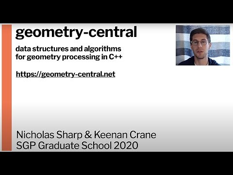 SGP 2020 Graduate School: Geometric computing in geometry-central
