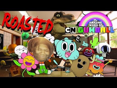 the amazing world of gumball: exposed (roasted)
