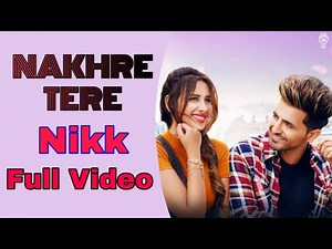 Nakhre Tere Full Song | Nikk Ft Mahira Sharma | RoxA | Nikk Nakhre Tere, Panjabi Song | BANG Music