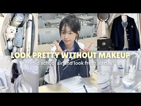 How To Look Pretty In School Without Any Makeup