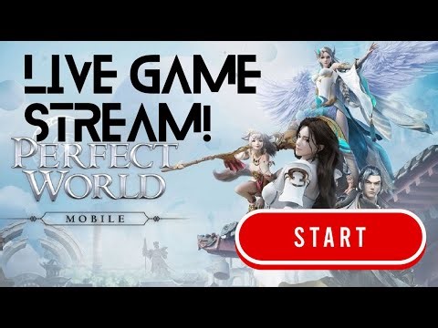 LIVE❗Perfect World Mobile - S39 #pwm #livepw #perfectworld