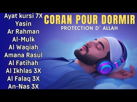 Coran pour dormir - Doua Islamique - Protection d’Allah - Prière du soir apaisante