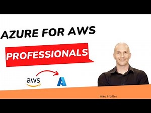 Azure for AWS Professionals (with Mike Pfeiffer)