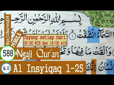 LEARN TO STUDY THE QURAN SURAH AL INSYIQAQ VERSES 1-25 PLAN AND TARTIL #PART 588