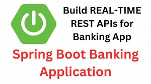 Java Spring Boot Complete Project | Build Spring Boot REAL-TIME REST APIs for Banking App | Ramesh Fadatare