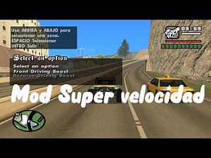 Mod De Super Velocidad Para Gta San Andreas