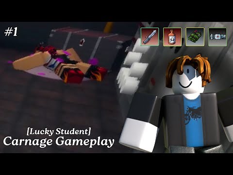 Roblox: Carnage Gameplay [Lucky Student/Killer]