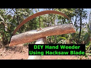 DIY Hand Weeder Using Hacksaw Blade
