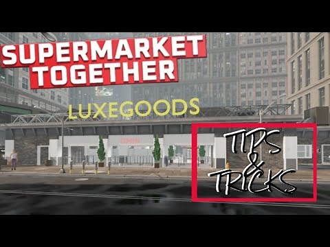 Supermarket Together Tips and Tricks