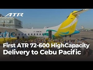 First ATR 72-600 HighCapacity Delivery to Cebu Pacific