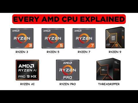 Every AMD CPU Explained in 5 Minutes
