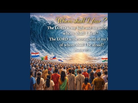 Whom Shall I Fear ? Choral