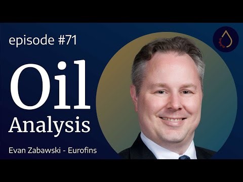 Episode 071 | Oil Analysis with Evan Zabawski