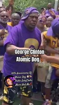 GeorgevClinton 40Th Anniversary Celebration Of Atomic Dog! 🐶🦮✨💫💃🏽