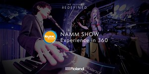 NAMM Show Experience in 360 | Roland
