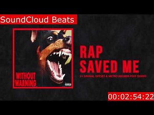 21 Savage, Offset & Metro Boomin - "Rap Saved Me" Ft Quavo (Instrumental) By SoundCloud Beats