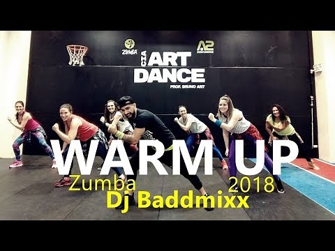 WARM UP 2018 - Zumba® - Dj Baddmixx - Coreografia l Cia Art Dance
