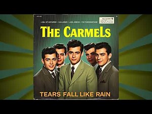 Tears Fall Like Rain - The Carmels (Uptempo Ai Doo Wop)