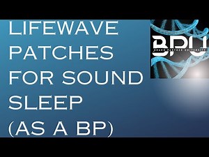 How To Sleep Better with Lifewave Patches