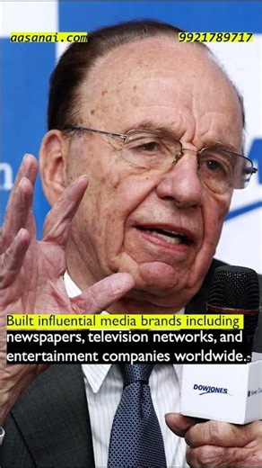The media entrepreneur who built one of the world’s most influential global media empires.