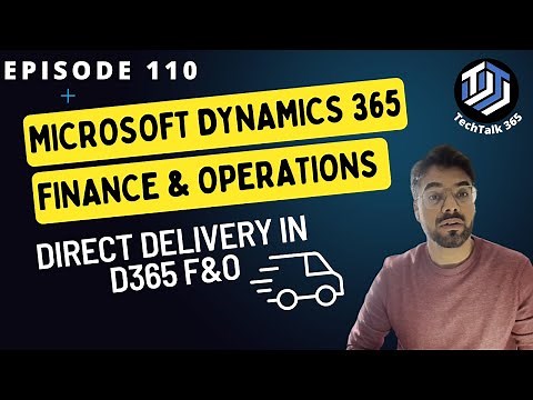 Episode 110 | Direct Delivery Process in Dynamics 365
