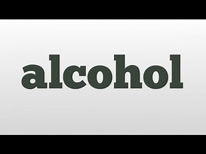 alcohol meaning and pronunciation