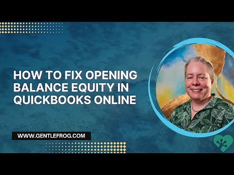 How to Fix Opening Balance Equity in QuickBooks Online