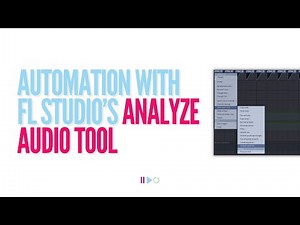 Unlock Dynamic Automation with FL Studio’s Analyze Audio Tool