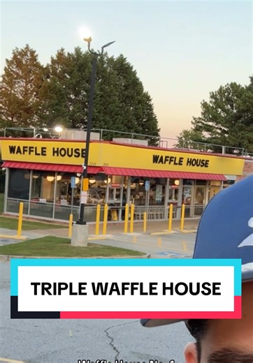 TRIPLE WAFFLE HOUSE | waffle house