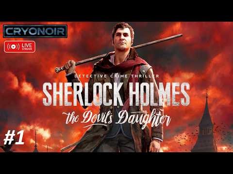 Sherlock Holmes: The Devils Daughter Pt1