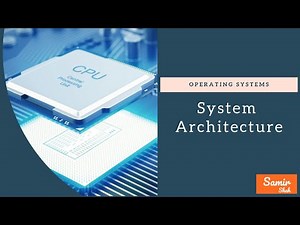 OS - System Architecture | Operating Systems