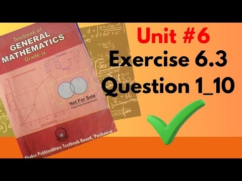 Class 9th general maths excercise 6.3 question 1 to 10 all questions