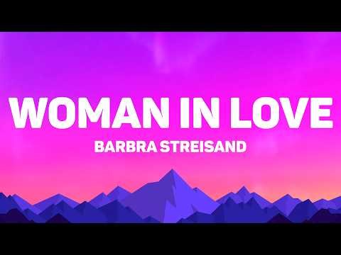 Barbra Streisand - Woman In Love (Lyrics)