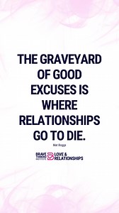 9.3K views · 83 reactions | When we start making excuses instead of having honest conversations, we're digging a grave for that relationship. Make a promise to each other to leave the excuses at the door and have open, honest conversations, because nothing kills a relationship faster than a never-ending list of excuses. #matboggslove #excuses #honestcommunication #relationshipgoals #noexcuses #lovelife #relationshipadvice #loveexpert #honesty #truth | Mat Boggs - Choose Love | Facebook