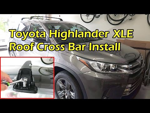 Toyota Highlander (Limited, XLE) Roof Cross Bar Install 2014 - 2019
